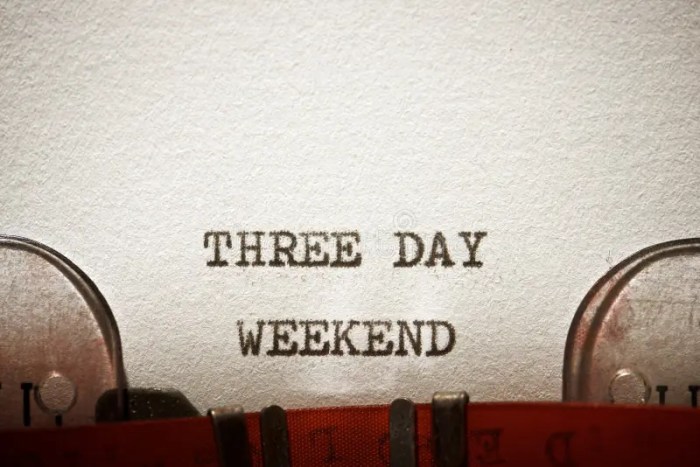 Three day weekend concept stock photo. Image of threeday - 260889774 Three day weekend dating benefits essay